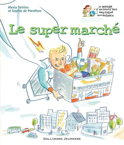 Livrenpoche : Le super marché - Alexia Delrieu - Livre