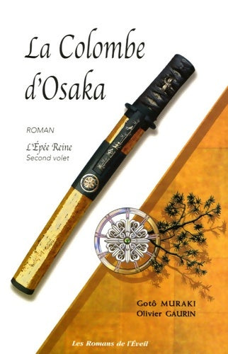 Livrenpoche : L'épée-reine 2 - colombe d'osaka - Olivier Gaurin - Livre