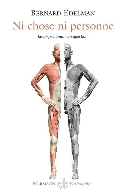 Livrenpoche : Ni chose ni personne : Le corps humain en question - Bernard Edelman - Livre