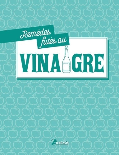 Livrenpoche : Remèdes futés au vinaigre - Collectif - Livre