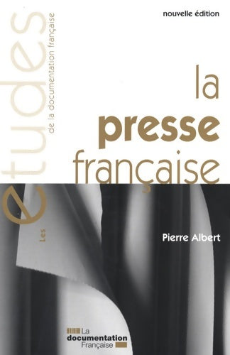 Livrenpoche : Etudes n° 5272-73 : La presse française - Pierre Albert - Livre