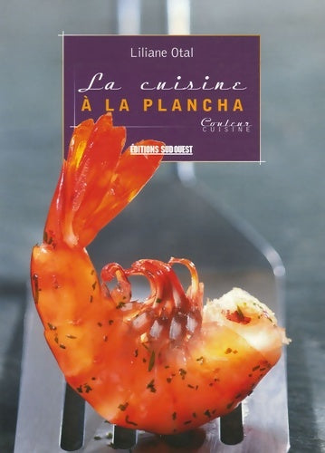 Livrenpoche : Cuisine a la plancha couleur cui - Otal Liliane - Livre