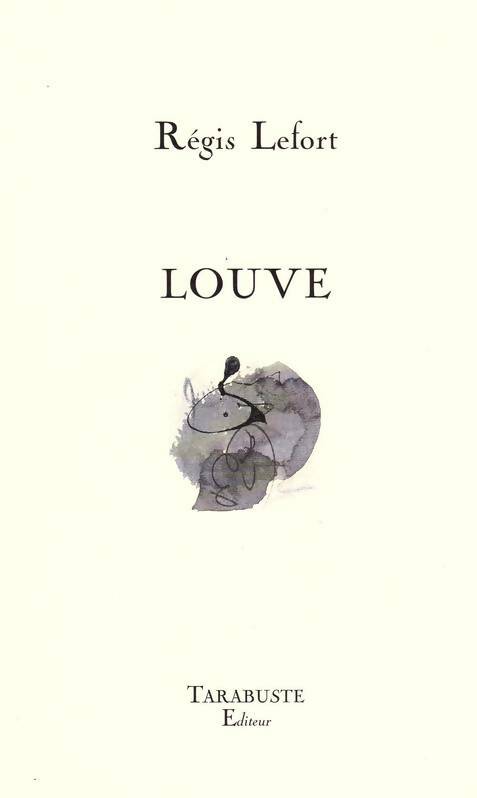 Livrenpoche : Louve - Régis Lefort - Livre