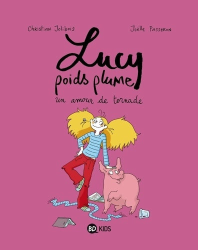 Livrenpoche : Lucy poids plume Tome I : Un amour de tornade - Christian Jolibois - Livre