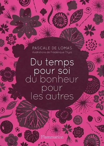 Livrenpoche : Du temps pour soi du bonheur pour les autres - Pascale de Lomas - Livre