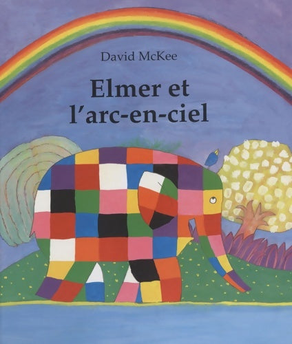 Livrenpoche : Elmer et l arc en ciel - Mckee David - Livre