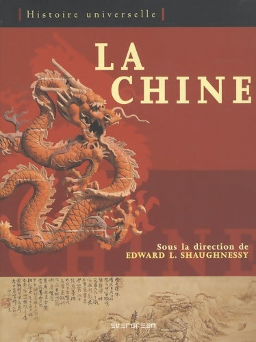 La chine - Edward Louis Shaughnessy - Livre