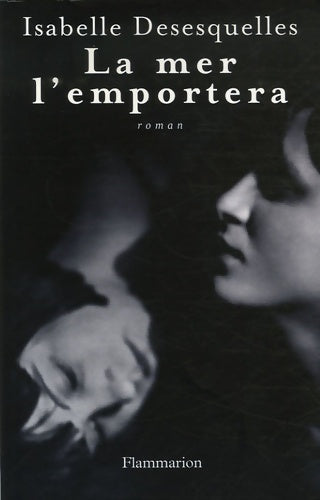 Livrenpoche : La mer l'emportera - Isabelle Desesquelles - Livre