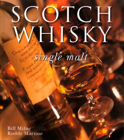Livrenpoche : Scotch whisky single malt - Bill Milne - Livre