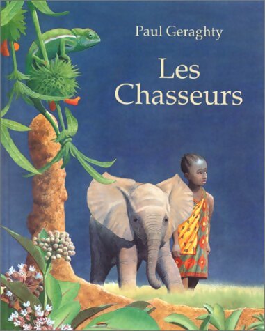 Livrenpoche : Les chasseurs - Paul Geraghty - Livre