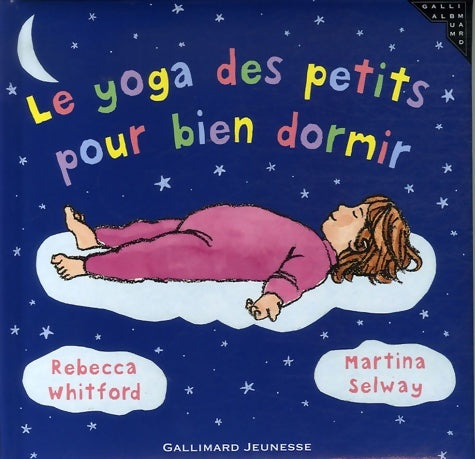 Livrenpoche : Le yoga des petits pour bien dormir - Rebecca Whitford - Livre