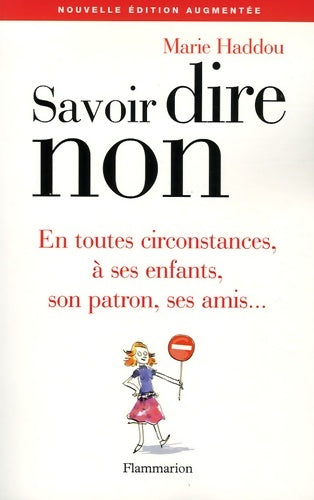 Livrenpoche : Savoir dire non : En toutes circonstances à ses enfants à son patron ses amis - Marie Haddou - Livre