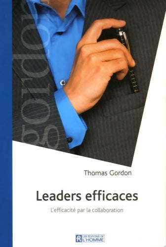 Livrenpoche : Leaders efficaces L'efficacité par la collaboration - Collectif - Livre