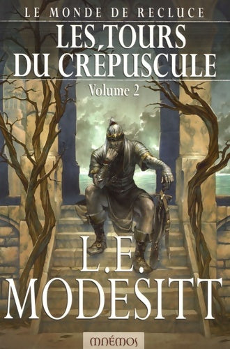 Livrenpoche : Le monde de recluce 4 - les Tours du crépuscule 2 - L. E. Modesitt - Livre
