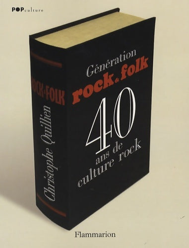 Livrenpoche : Génération rock & folk : 40 ans de culture rock - Christophe Quillien - Livre
