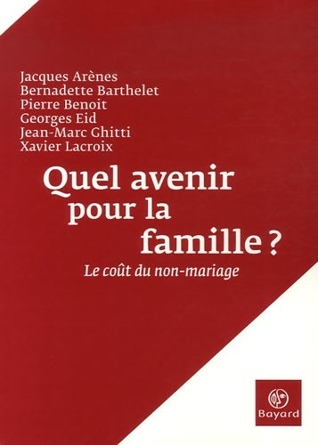 Livrenpoche : Quel avenir pour la famille ? le cout du - Bernadette Barthelet - Livre