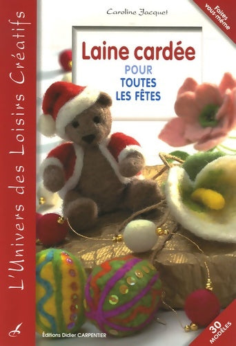 Livrenpoche : Laine cardée pour toutes les fêtes - Caroline Jacquet - Livre