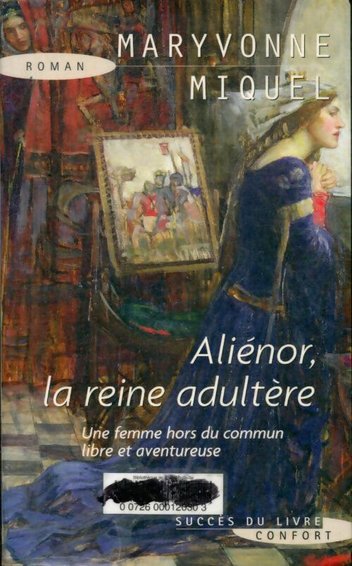 Livrenpoche : Aliénor la reine adultère - Maryvonne Miquel - Livre