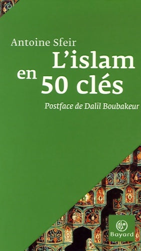 Livrenpoche : L'islam en 50 clés - Antoine Sfeir - Livre