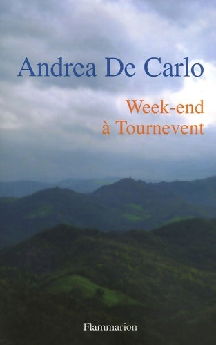 Livrenpoche : Week-end à tournevent - Andrea De Carlo - Livre