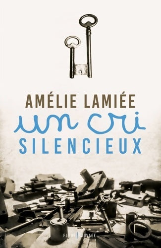 Livrenpoche : Un cri silencieux - Amélie Lamiée - Livre