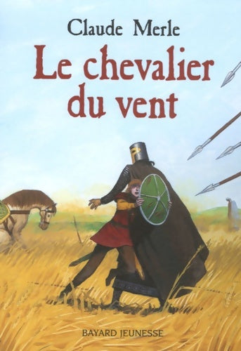 Livrenpoche : Le chevalier du vent - Claude Merle - Livre