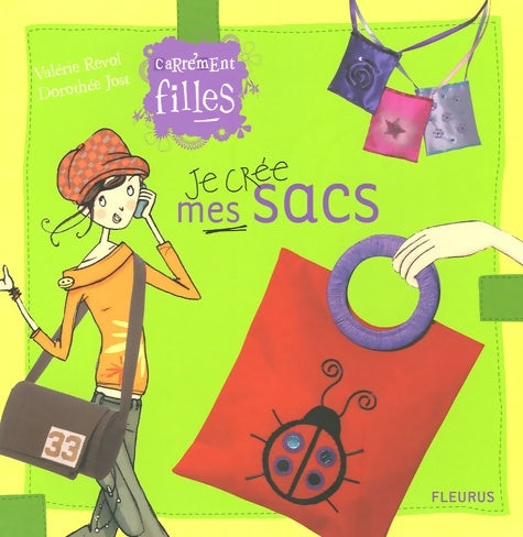 Livrenpoche : Je crée mes sacs - Valérie Revol - Livre