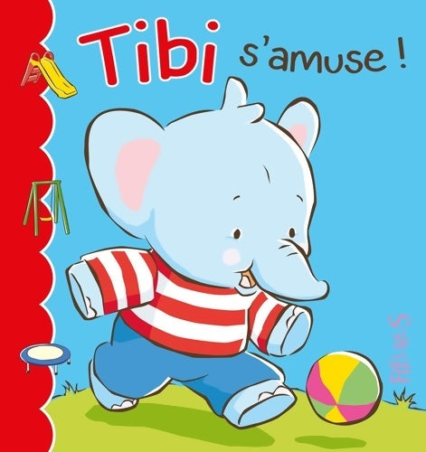 Livrenpoche : Tibi s'amuse - Emilie Beaumont - Livre