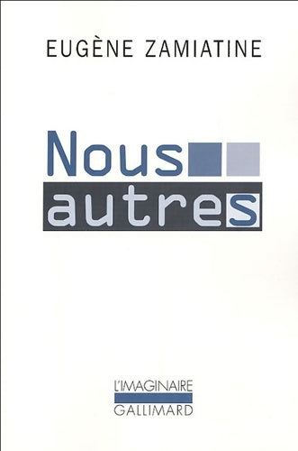 Livrenpoche : Nous autres - Evgenij Ivanovic Zamâtin - Livre