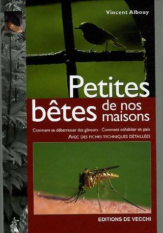 Livrenpoche : Petites bêtes de nos maisons - Vincent Albouy - Livre