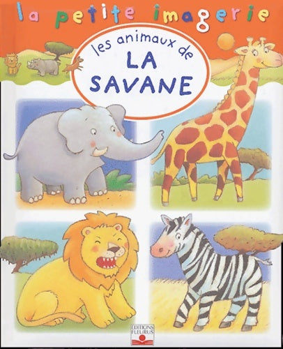 Livrenpoche : Animaux de la savane - Emilie Beaumont - Livre
