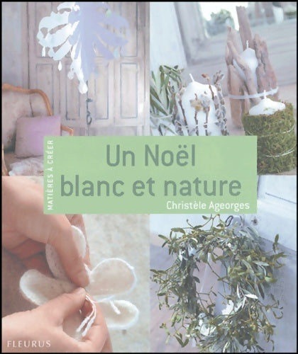 Livrenpoche : Un Noël blanc et nature - Christèle Ageorges - Livre