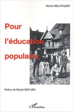 Livrenpoche : Pour l'éducation populaire - Michel Heluwaert - Livre