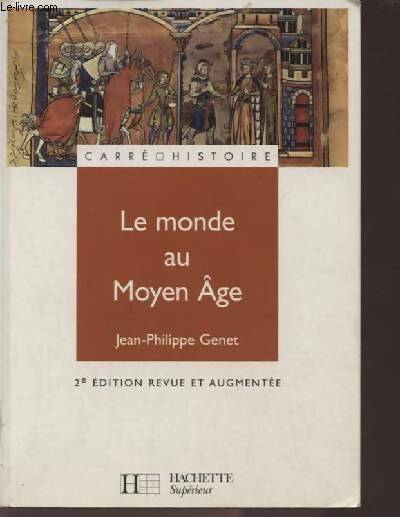 Livrenpoche : Le monde au Moyen Âge - Jean-Philippe Genêt - Livre