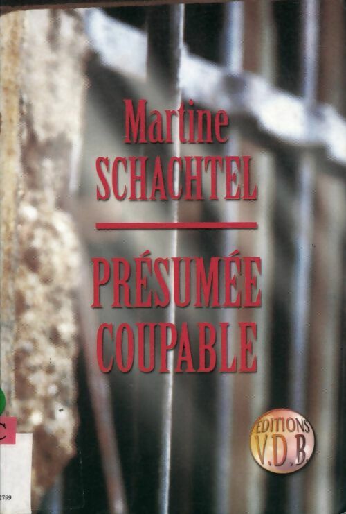 Livrenpoche : Présumée coupable - Martine Schachtel - Livre