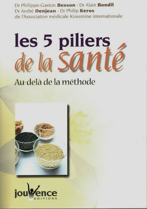Livrenpoche : Les 5 piliers de la santé : Au-delà de la méthode - Association Kousmine - Livre