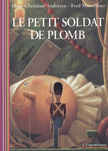 Livrenpoche : Le petit soldat de plomb - Hans Christian Andersen - Livre