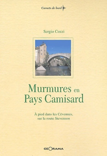 Livrenpoche : Murmures en pays camisard : A pied dans les cévennes sur la route de stevenson - Sergio Cozzi - Livre
