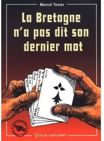 Livrenpoche : Bretagne n'a pas dit son dernier mot - Marcel Texier - Livre