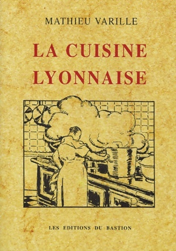 Livrenpoche : La cuisine lyonnaise - Mathieu Varille - Livre