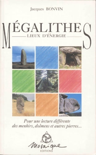 Livrenpoche : Mégalithes : Lieux d'énergie - Jacques Bonvin - Livre