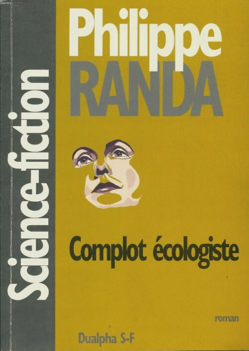 Livrenpoche : Complot écologiste - Philippe Randa - Livre