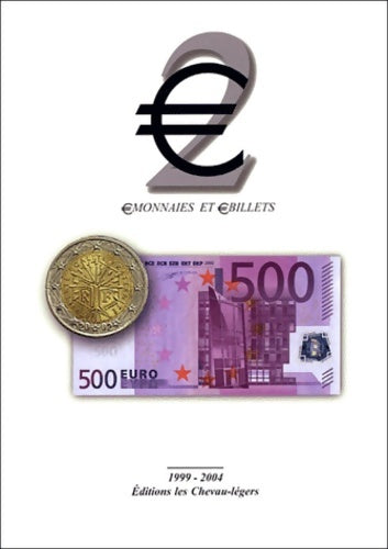 Livrenpoche : Euro2 : Euromonnaies et eurobillets 1999-2004 - Jean-Claude Deroche - Livre