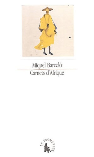 Livrenpoche : Carnets d'Afrique - Miquel Barceló - Livre