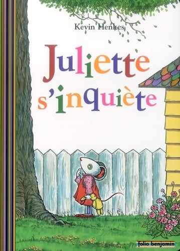 Livrenpoche : Juliette s'inquiète - Kevin Henkes - Livre
