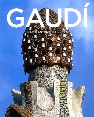 Gaudí - Maria Antonietta Crippa - Livre