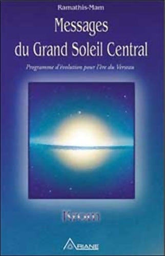 Livrenpoche : Messages du grand soleil central krom - programme d'évolution pour l'ère du verseau - Ramathis-mam - Livre