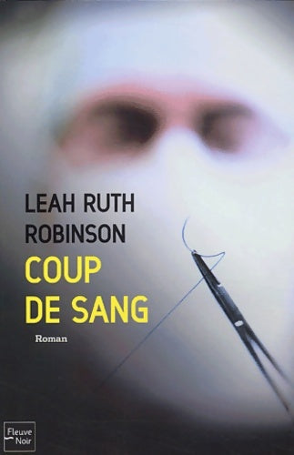 Livrenpoche : Coup de sang - Leah Ruth Robinson - Livre