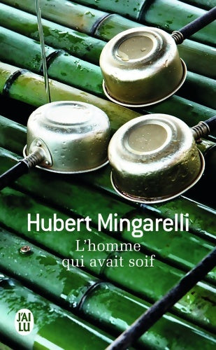 Livrenpoche : L'homme qui avait soif - Hubert Mingarelli - Livre