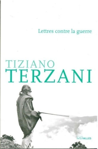 Livrenpoche : Lettres contre la guerre - Tiziano Terzani - Livre